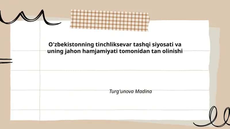 O'zbekistonning tinchliksevar tashqi siyosati va uning jahon hamjamiyati tomonidan tan olinishi