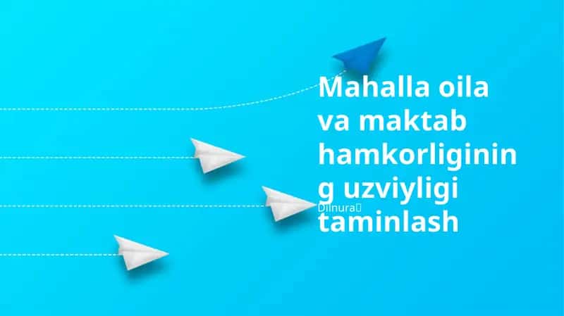 Mahalla oila va maktab hamkorligining uzviyligi taminlash