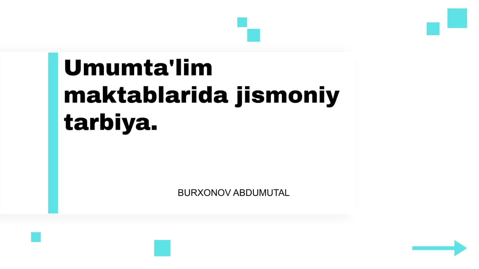 Umumta'lim maktablarida jismoniy tarbiya