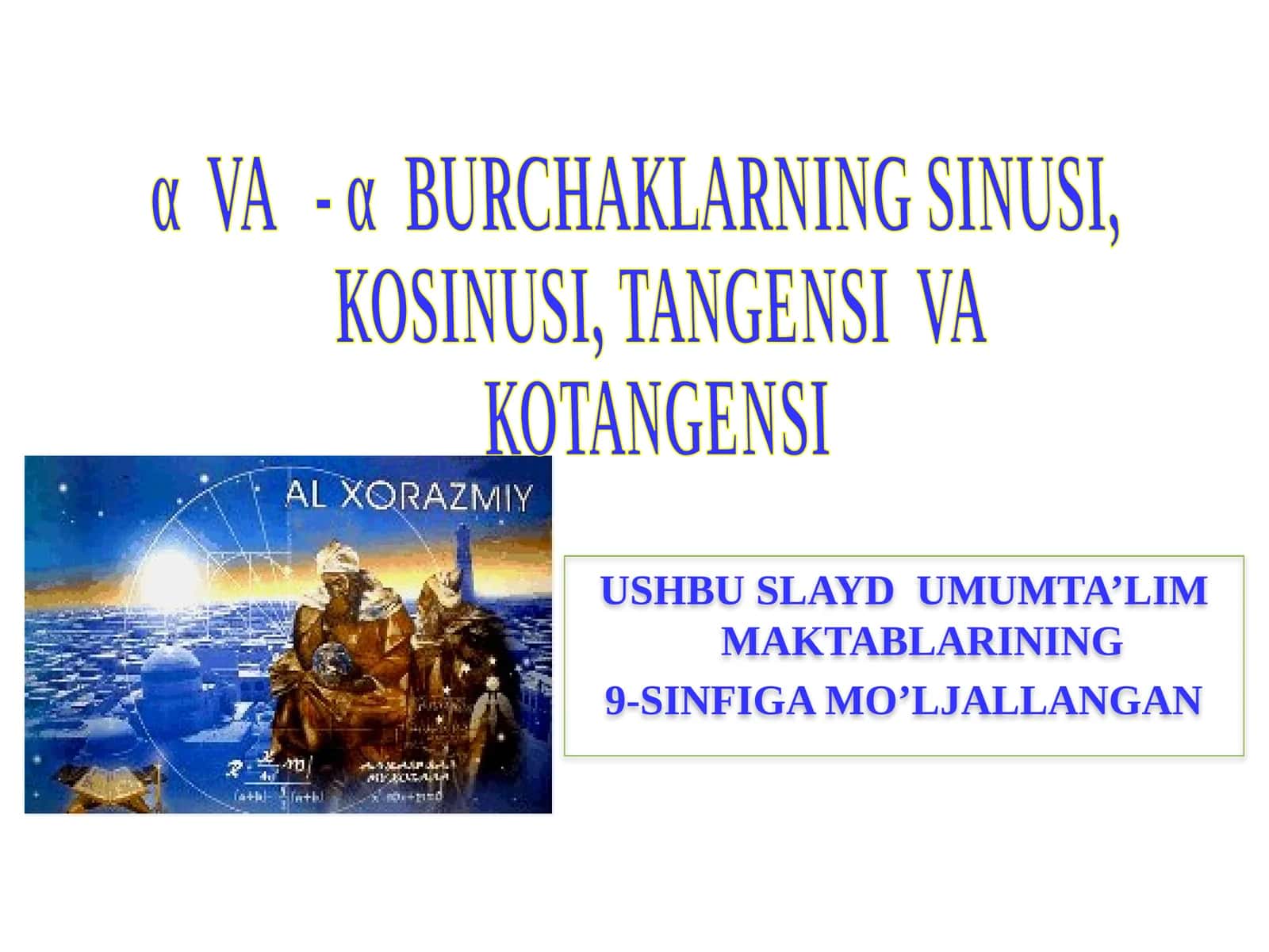 αVA -αBURCHAKLARNING SINUSI, KOSINUSI, TANGENSI VA KOTANGENSI