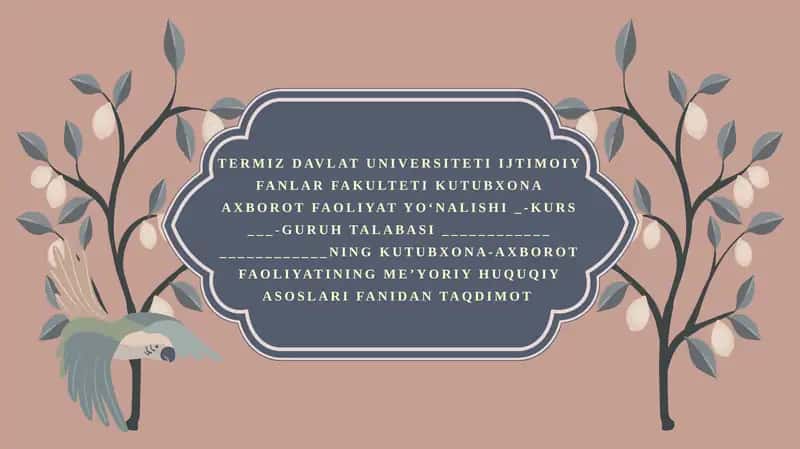 KuTUBXONA-AXBOROT FAOLIYATINING MEYORIY-HUQUQIY ASOSLARI FANIGA KIRISH