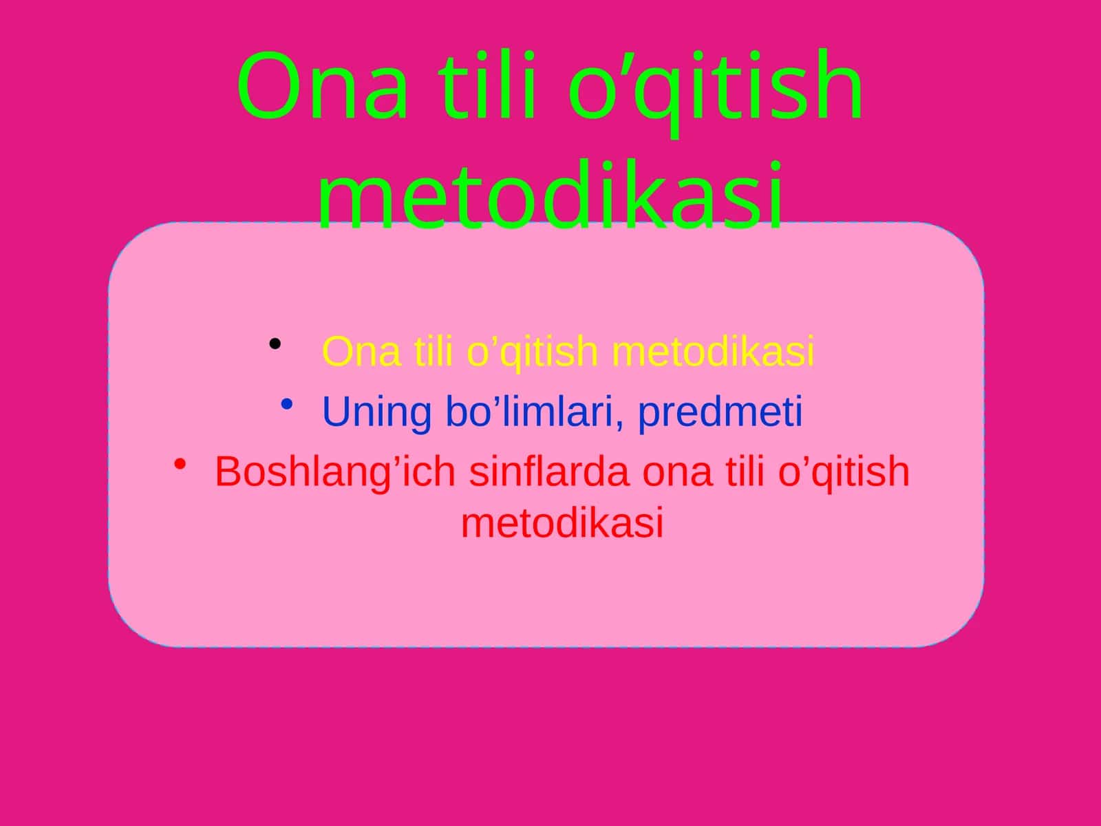 Ona tili o’qitish metodikasi