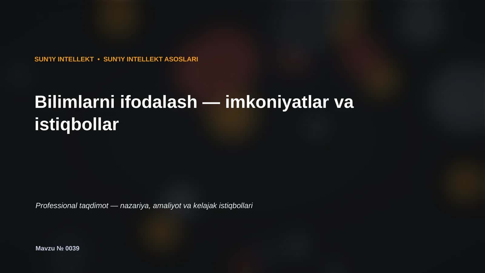 SUN'IY INTELLEKT ASOSLARI