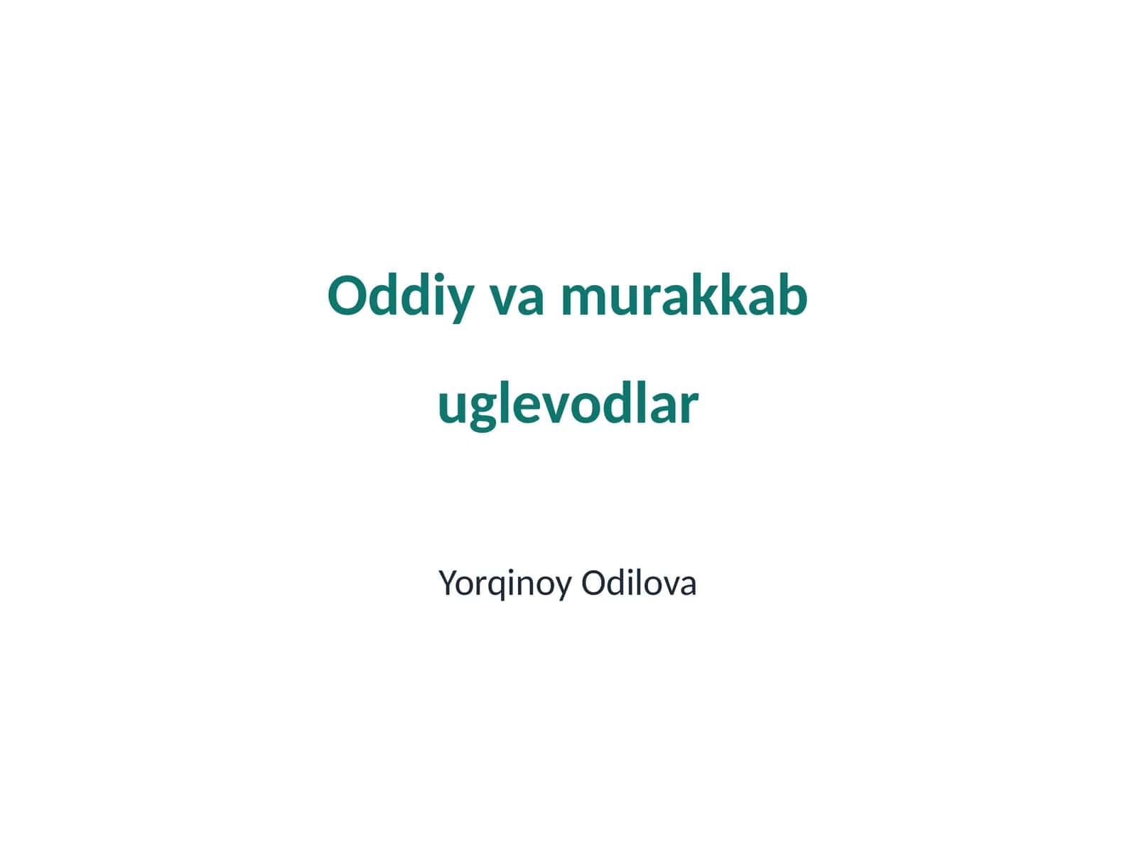 Oddiy va murakkab uglevodlar