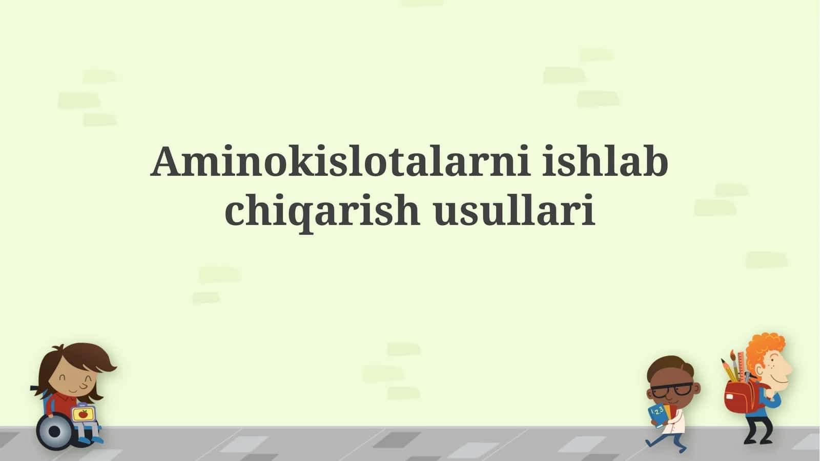 Aminokislotalarni ishlabchiqarishusullari