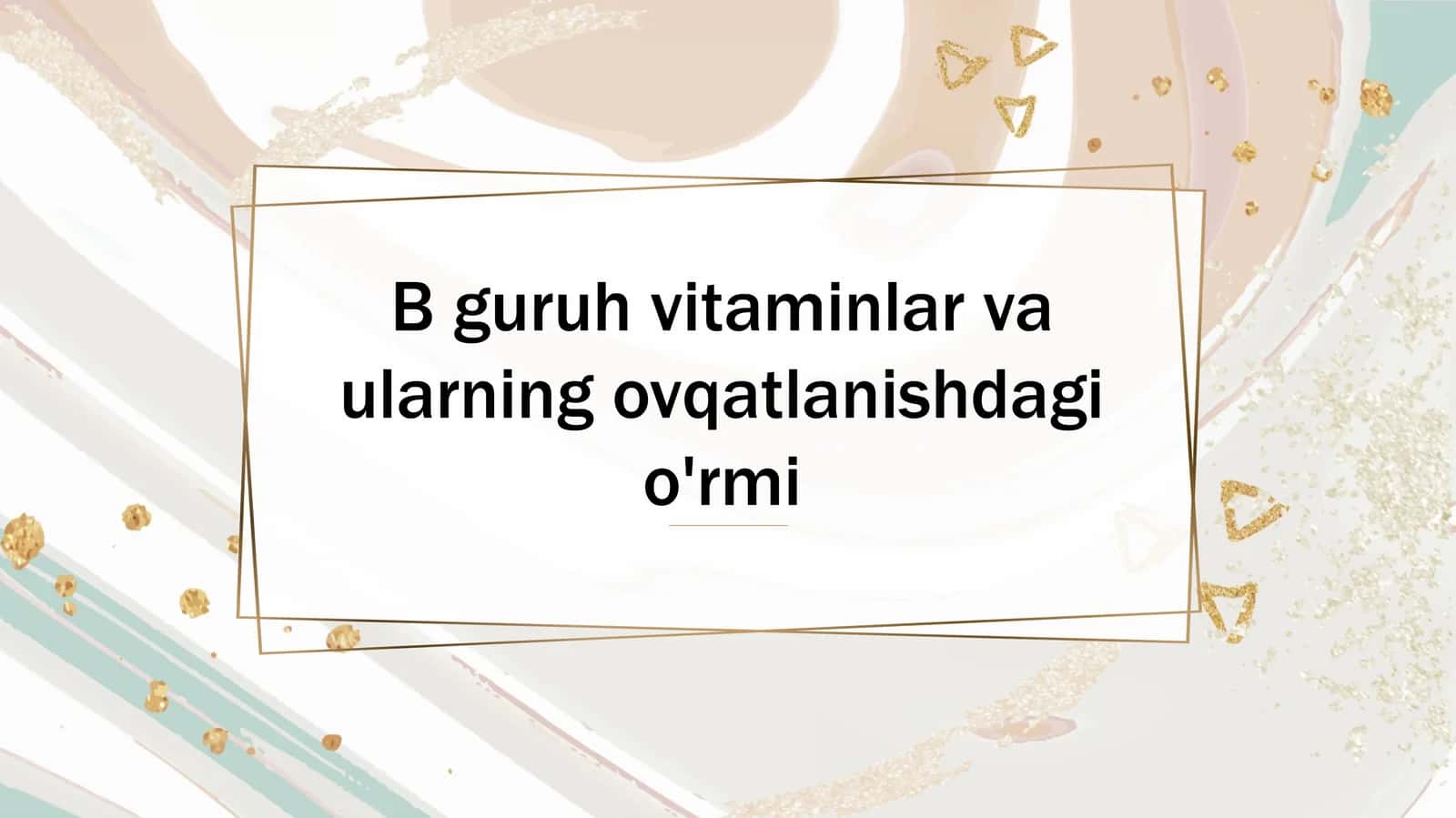 Bguruh vitaminlar va ularning ovqatlanishdagi o'rmi