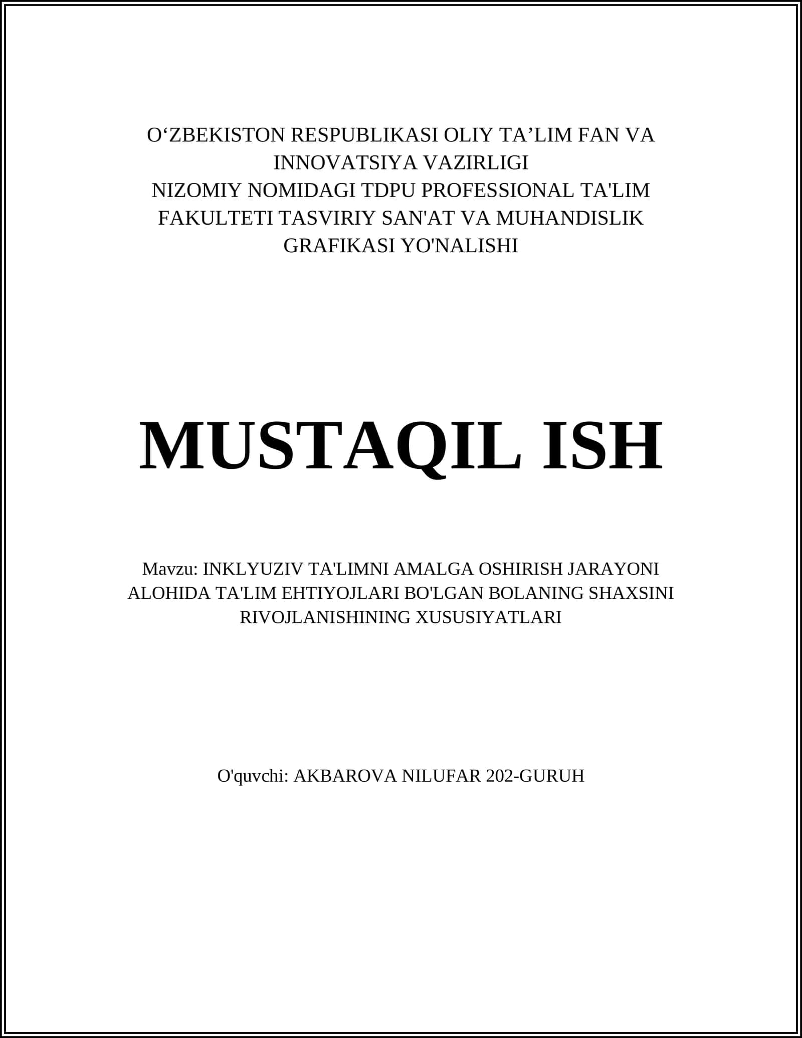 INKLYUZIV TA'LIMNI AMALGA OSHIRISH JARAYONI ALOHIDA TA'LIM EHTIYOJLARI BO'LGAN BOLANING SHAXSINI RIVOJLANISHINING XUSUSIYATLARI
