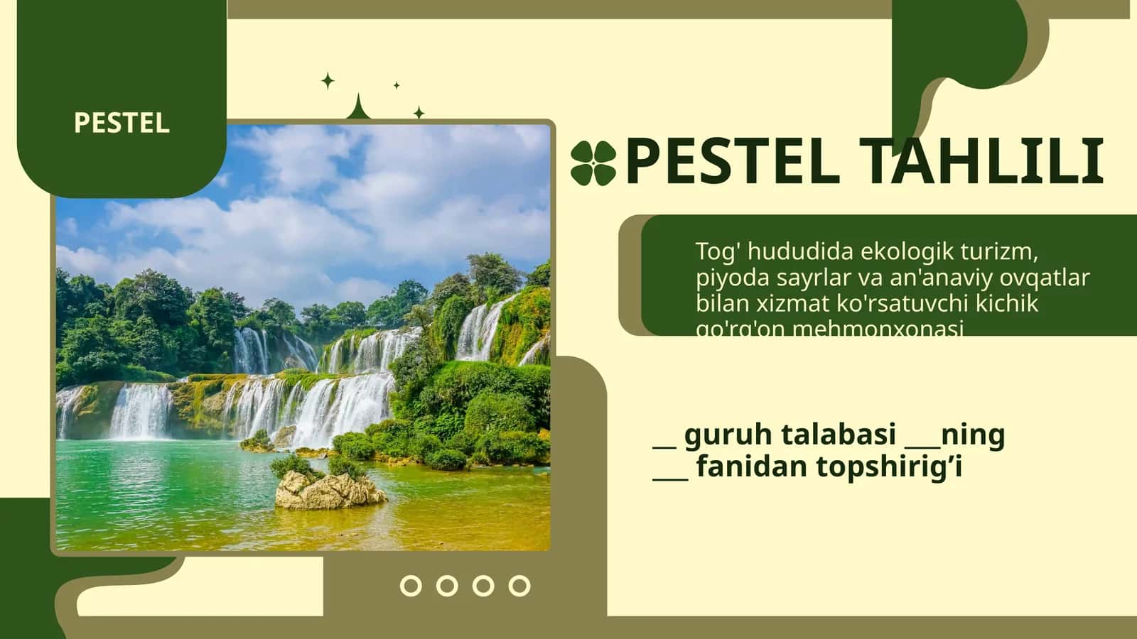 Pestel Tahlili (Tog' hududida ekologik turizm, piyoda sayrlar va an'anaviy ovqatlar bilan xizmat ko'rsatuvchi kichik qo'rg'on mehmonxonasi)
