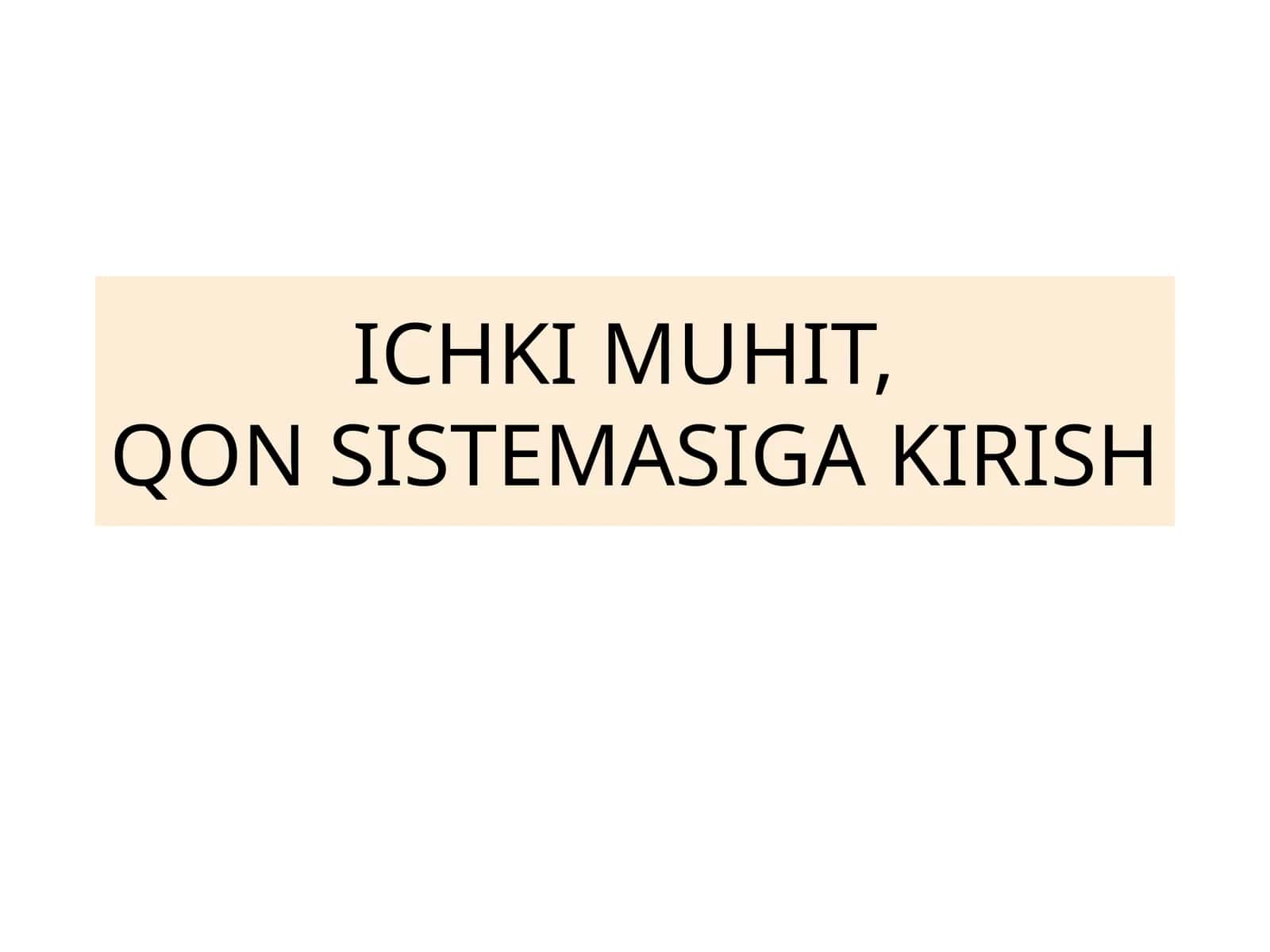 Ichki muhit, qon sistemasiga kirish