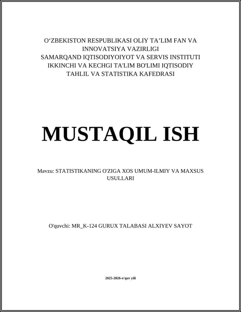 STATISTIKANING O'ZIGA XOS UMUM-ILMIY VA MAXSUS USULLARI