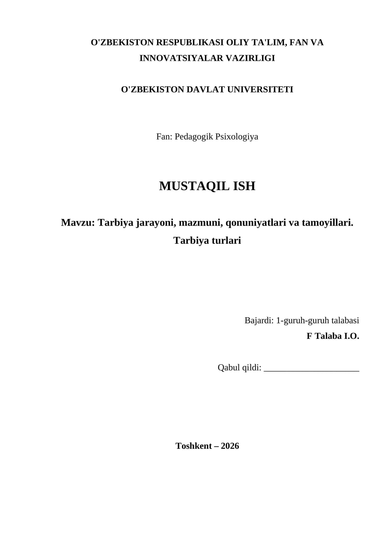 Tarbiya jarayoni, mazmuni, qonuniyatlari va tamoyillari. Tarbiya turlari