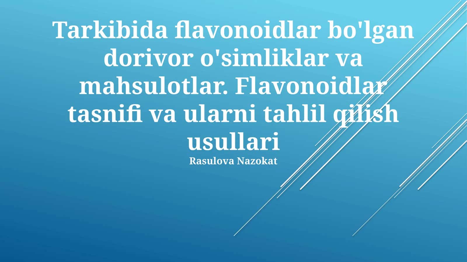 Flavonoidlar bo'lgan dorivor o'simliklar va mahsulotlar