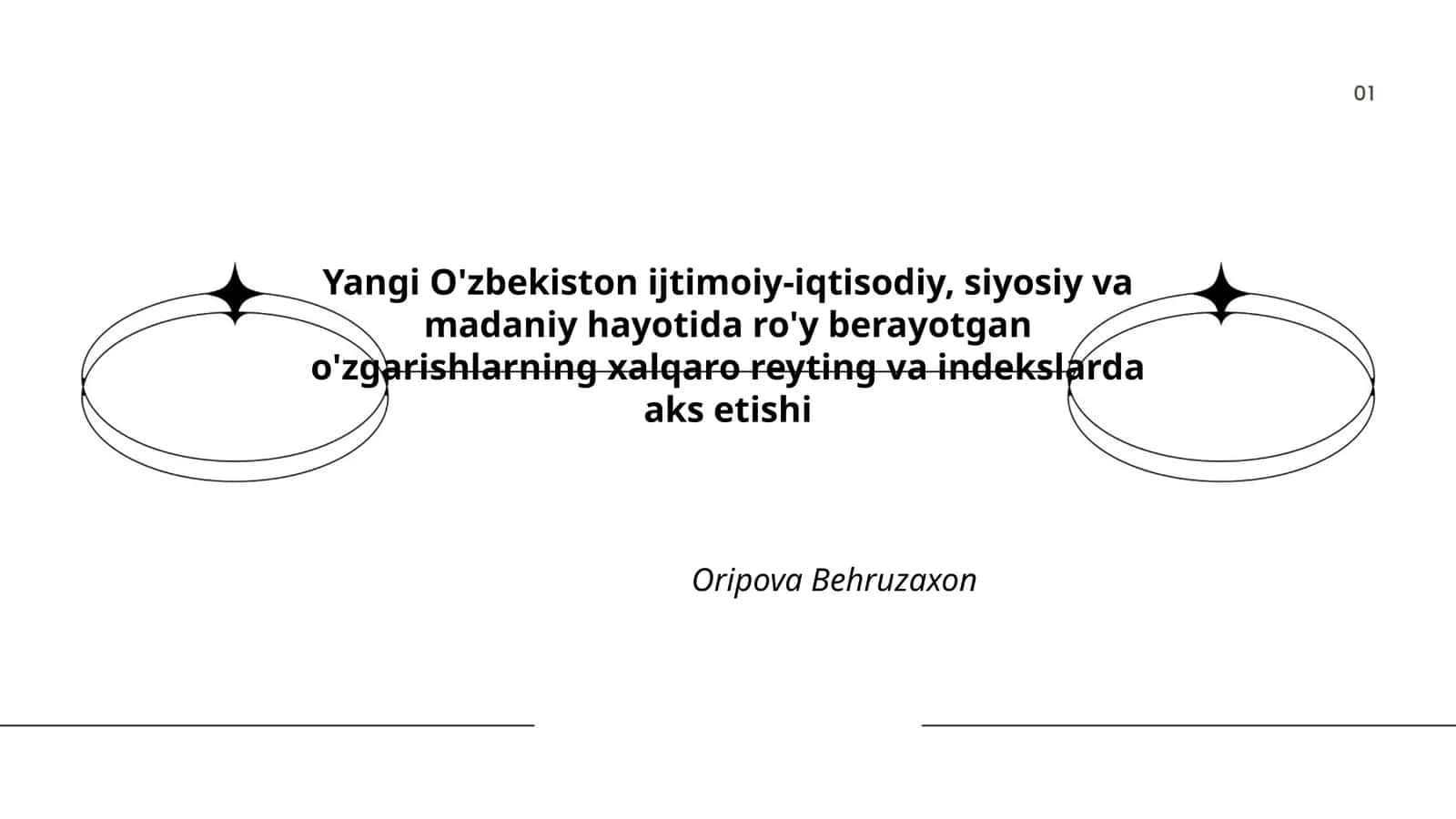 Yangi O'zbekiston ijtimoiy-iqtisodiy, siyosiy va madaniy hayotida ro'y berayotgan o'zgarishlarning xalqaro reyting va indekslarda aks etishi