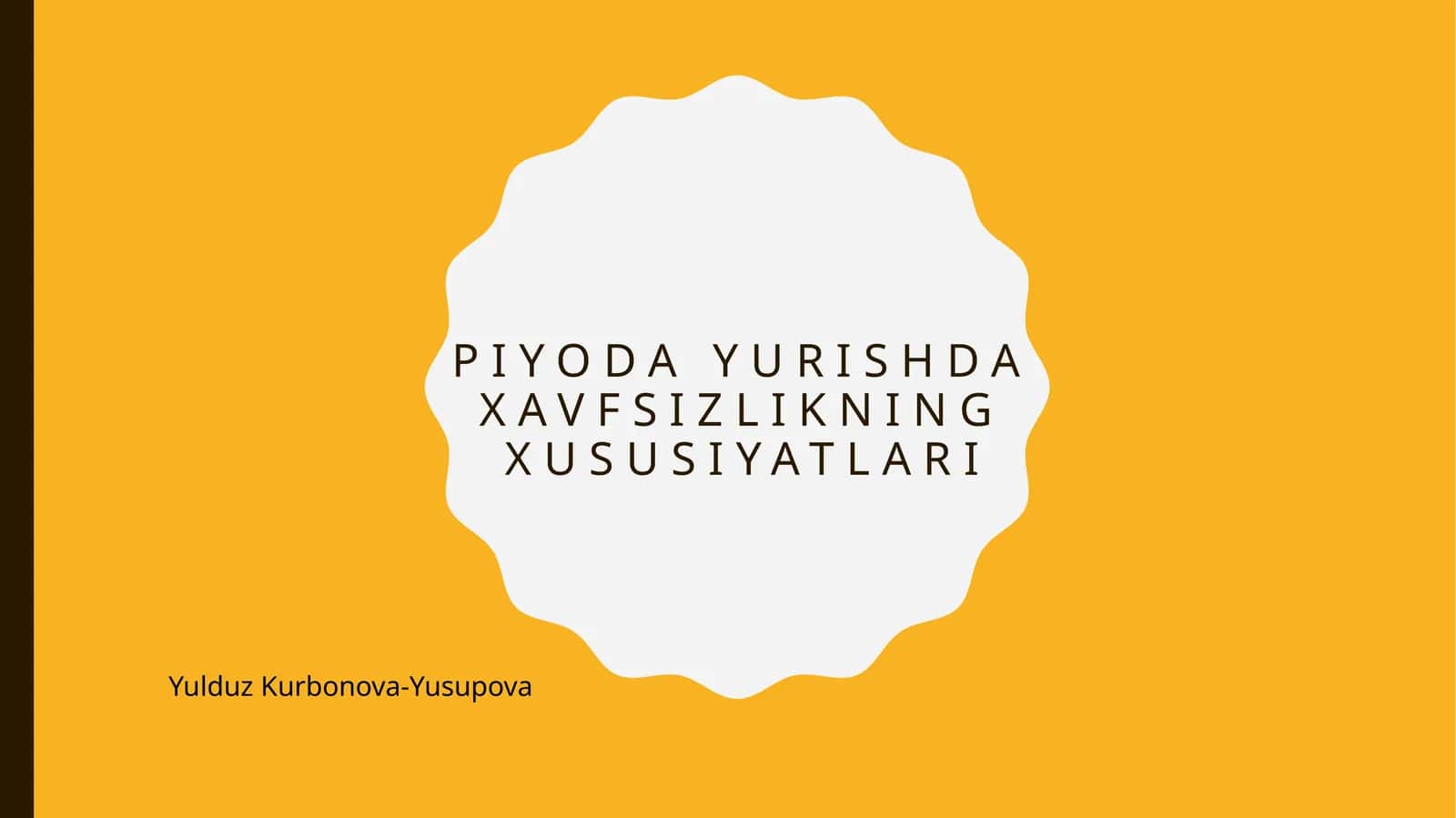 Piyoda yurishda xavfsizlikning xususiyatlari