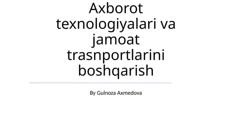 Axborot Texnologiyalari va Jamoat Transportini Boshqarish