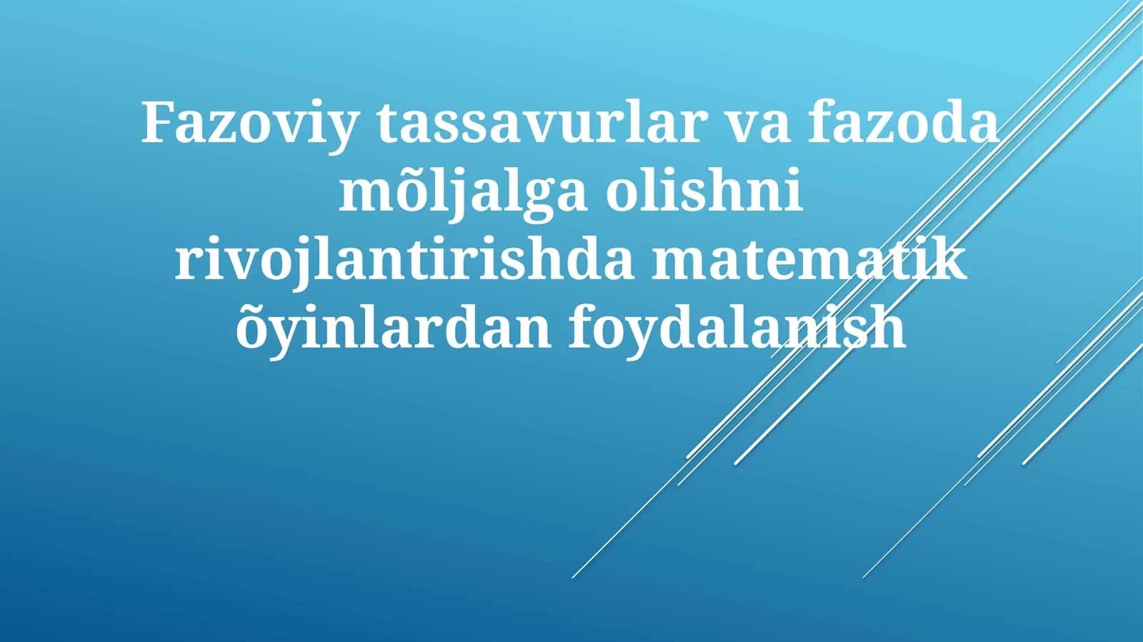 Fazoviytassavurlarvafazodamõljalgaolishnirivojlantirishdamatematikõyinlardanfoydalanish