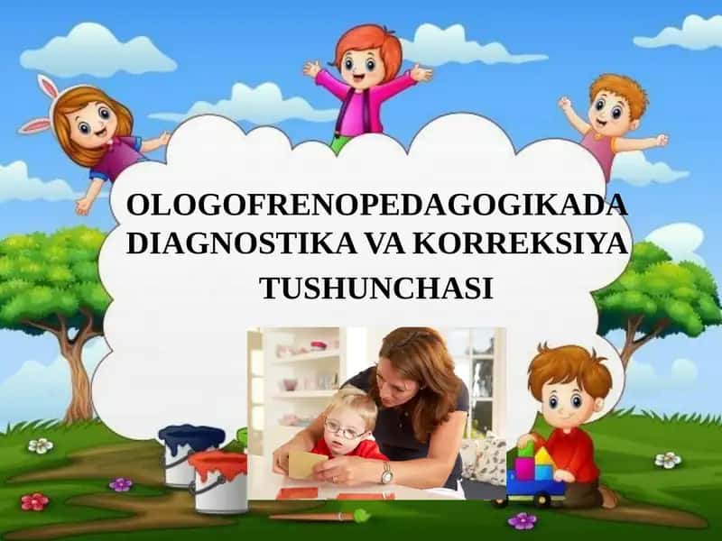 OLOGOFRENOPEDAGOGIKADA DIAGNOSTIKA VA KORREKSIYA