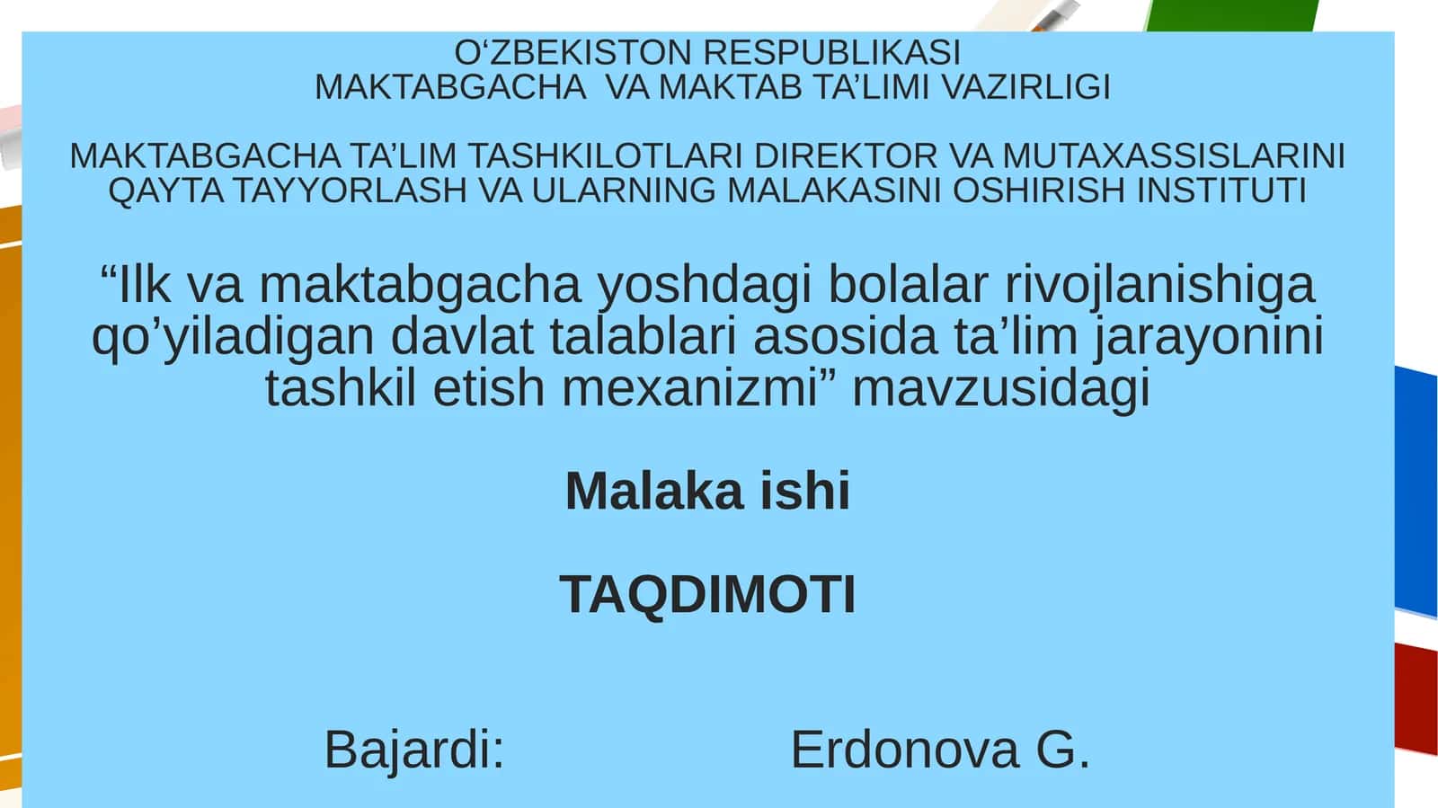 "Ilk va maktabgacha yoshdagi bolalar rivojlanishiga qo’yiladigan davlat talablari asosida ta’lim jarayonini tashkil etish mexanizmi"