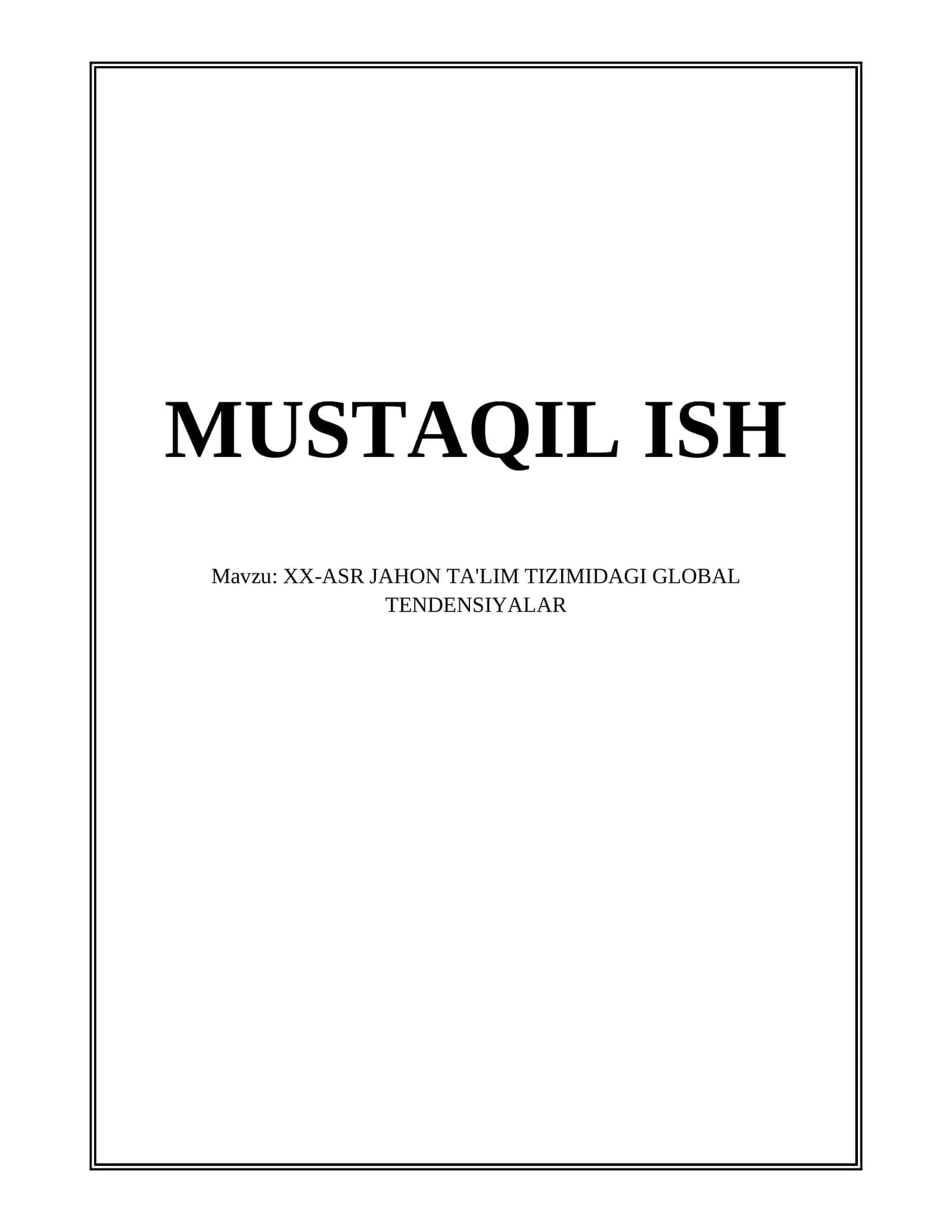 XX-ASR JAHON TA'LIM TIZIMIDAGI GLOBAL TENDENSIYALAR