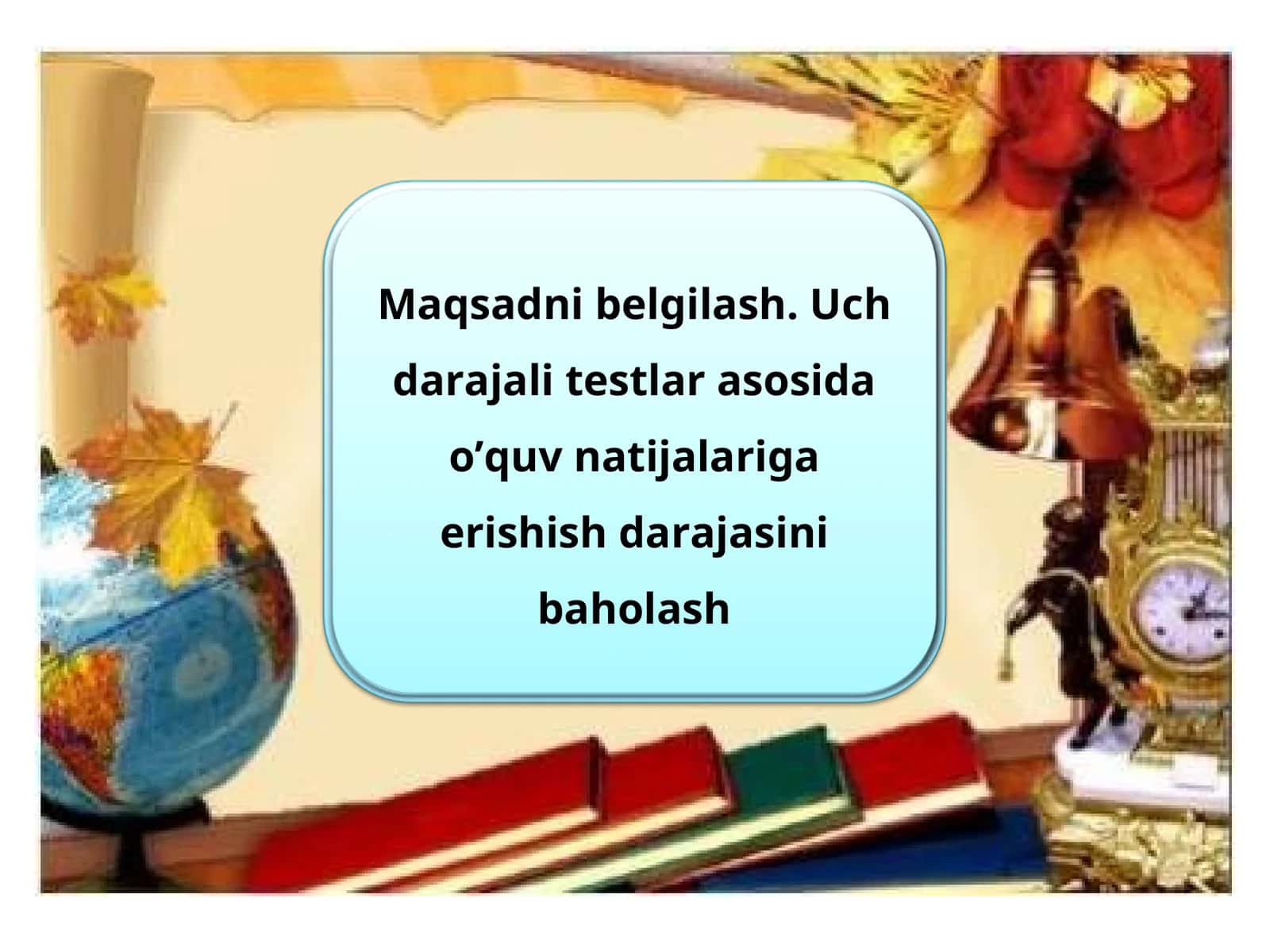 maqsadni belgilash, uch darajali testlar