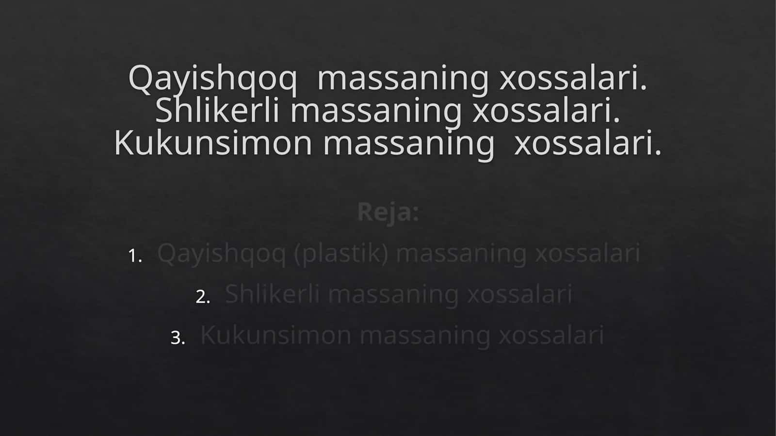 Qayishqoq (plastik) massaning xossalari