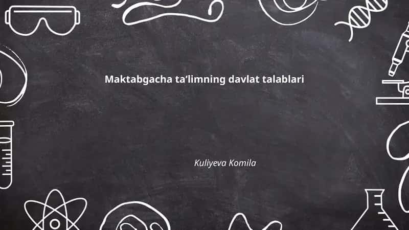 Maktabgacha ta‘limning davlat talablari