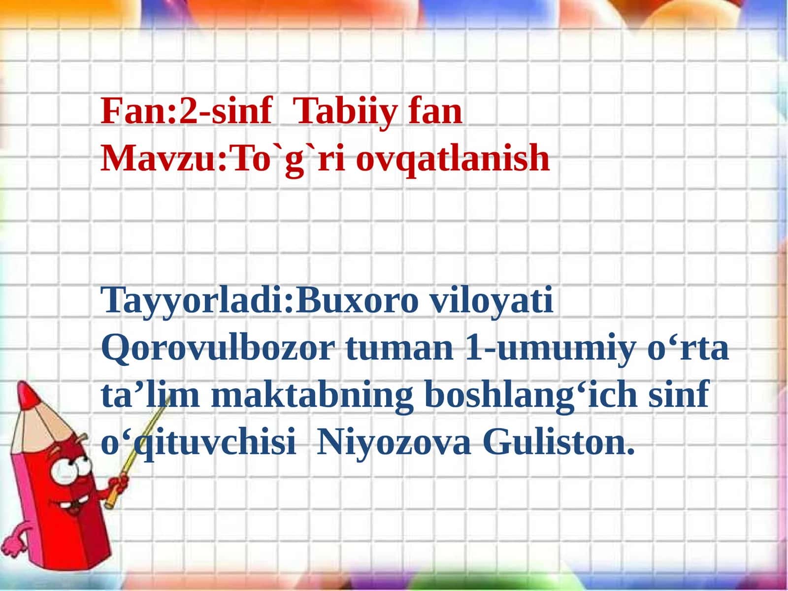 2-sinf Tabiiy fan To'g'ri ovqatlanish dars ishlanma va taqdimoti