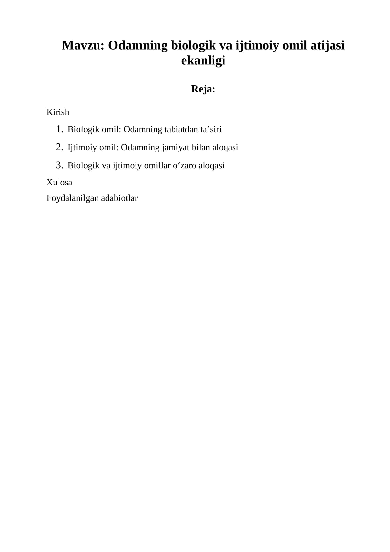 Odamning biologik va ijtimoiy omil atijasi ekanligi