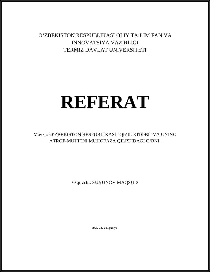 O‘ZBEKISTON RESPUBLIKASI “QIZIL KITOBI” VA UNING ATROF-MUHITNI MUHOFAZA QILISHDAGI O‘RNI