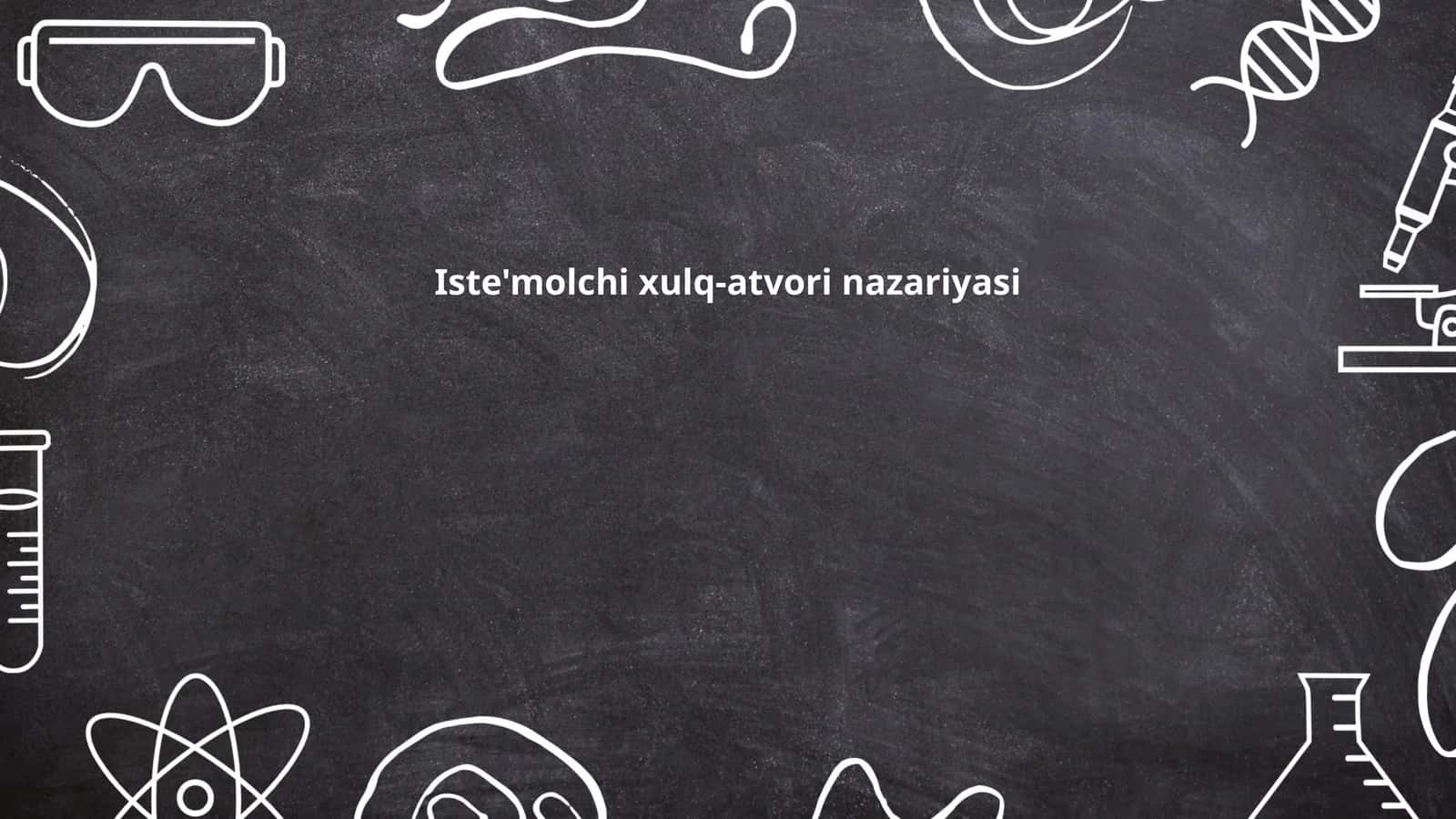 Iste'molchi xulq-atvori nazariyasi