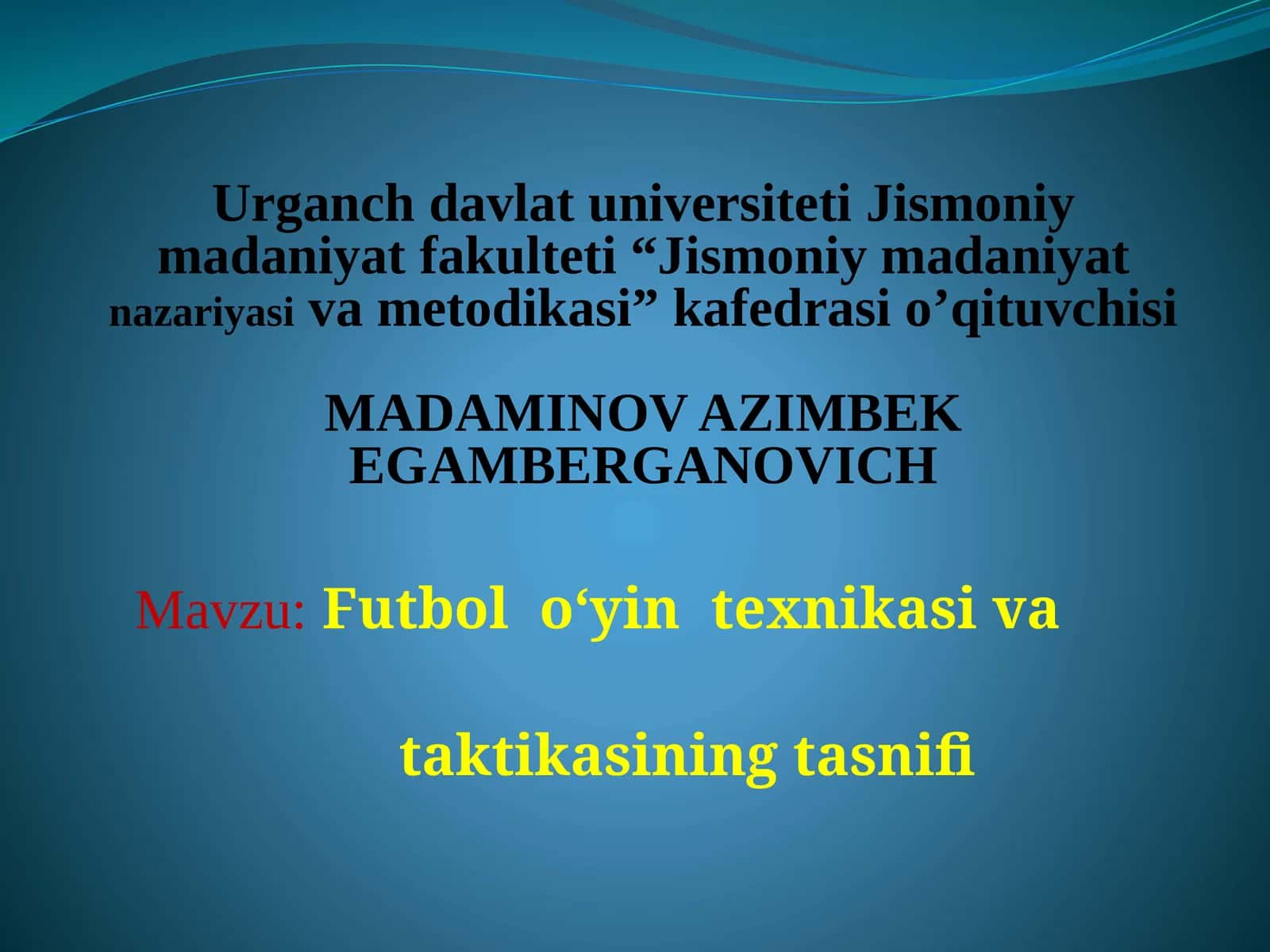 Futbolo‘yintexnikasiva taktikasining tasnifi