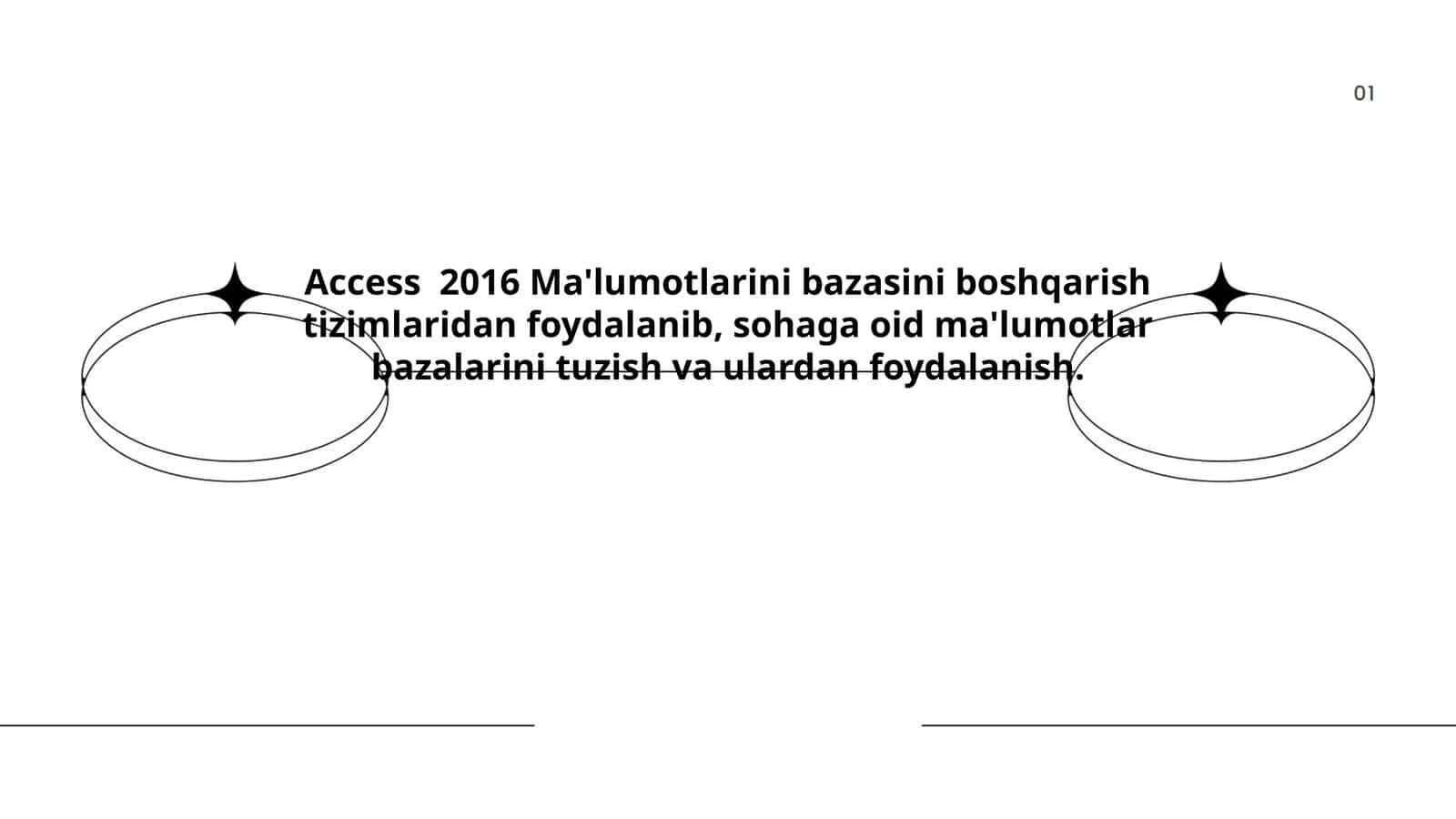 Access 2016 Ma'lumotlarini bazasini boshqarish tizimlaridan foydalanib, sohaga oid ma'lumotlar bazalarini tuzish va ulardan foydalanish