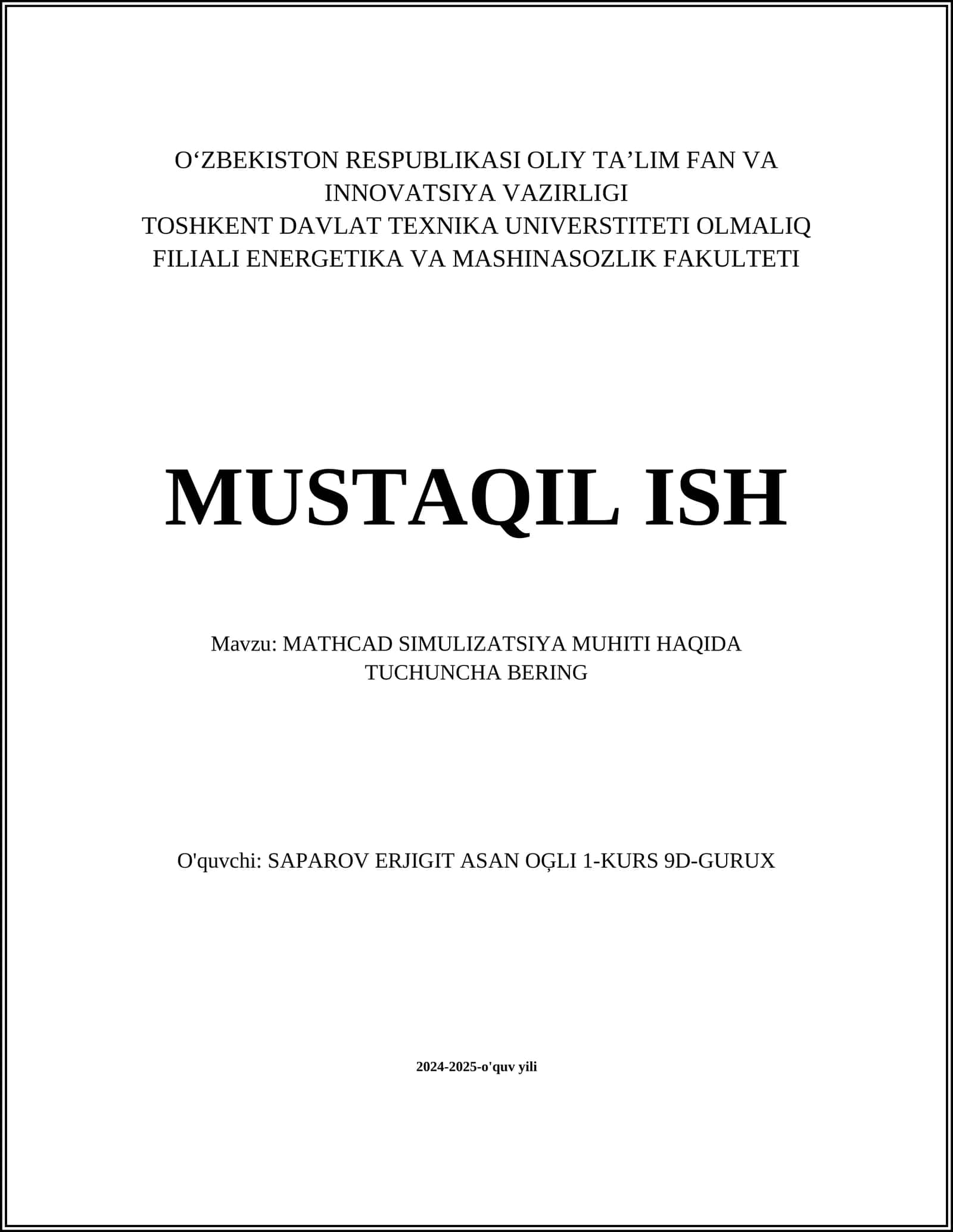 MUSTAQIL ISH Mavzu: MATHCAD SIMULIZATSIYA MUHITI HAQIDA TUCHUNCHA BERING