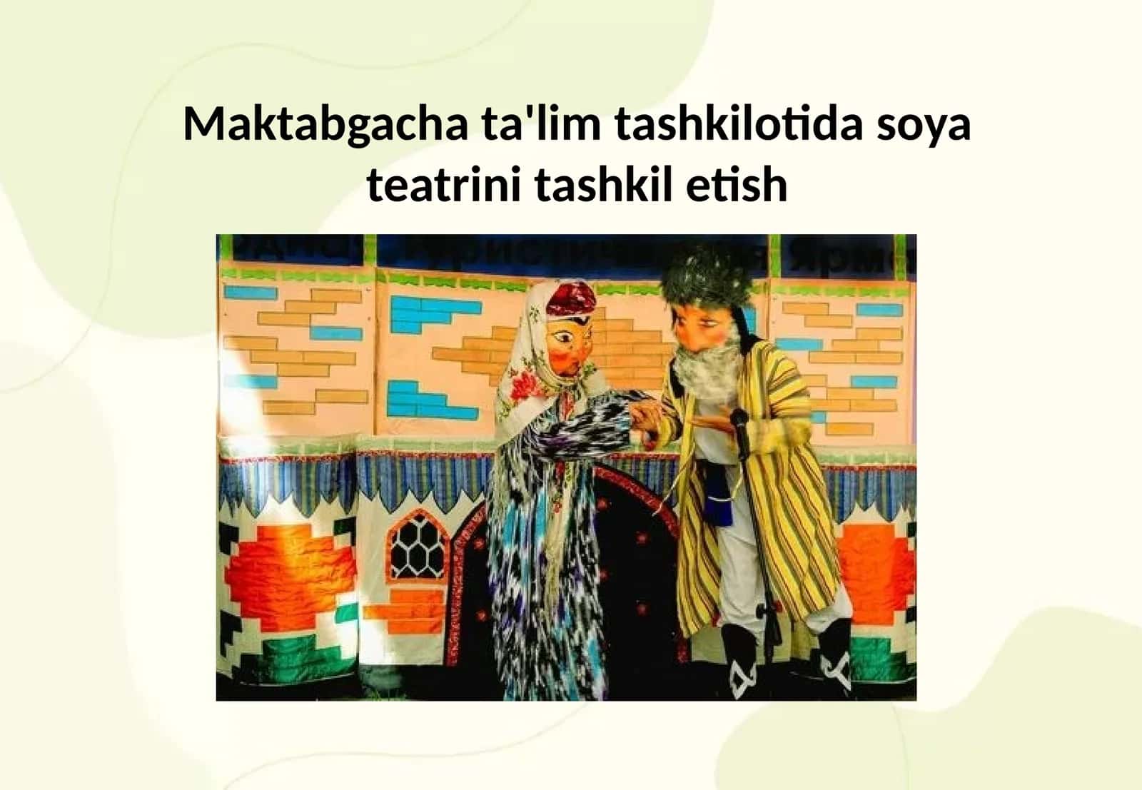 Maktabgacha ta'lim tashkilotida soya teatrini tashkil etish