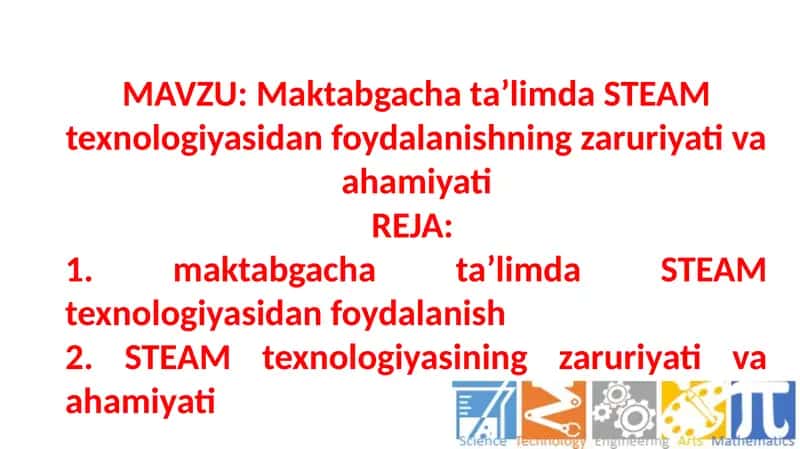 Maktabgachata’limda STEAM texnologiyasidan foydalanishning zaruriyati