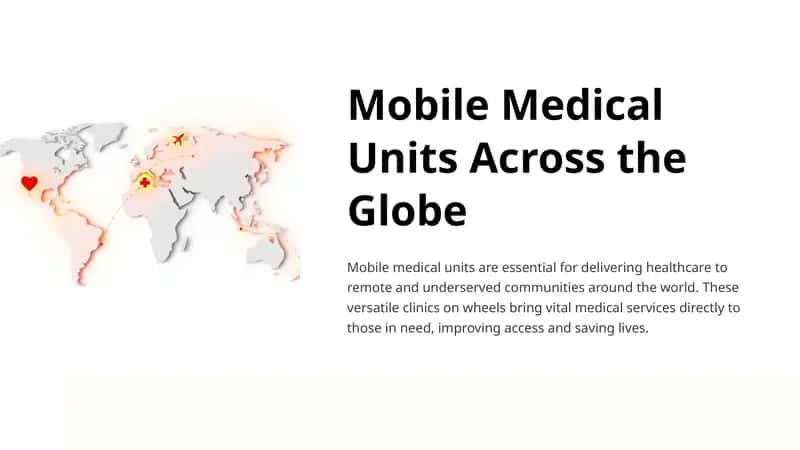 Mobile Medical Units Across the Globe.