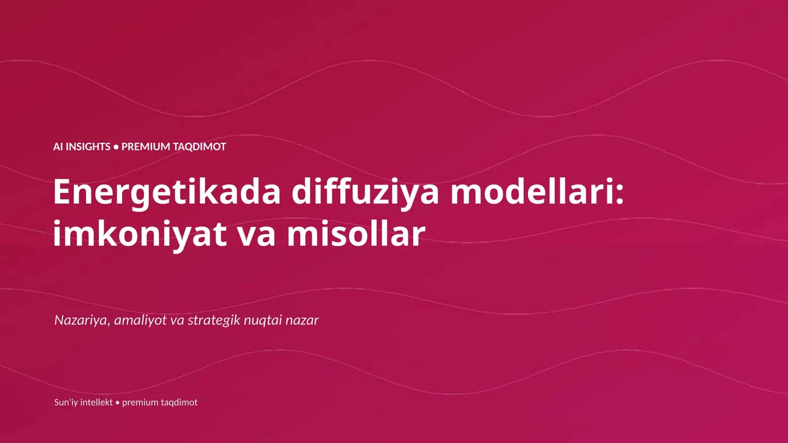 Energetikada diffuziya modellari: imkoniyat va misollar
