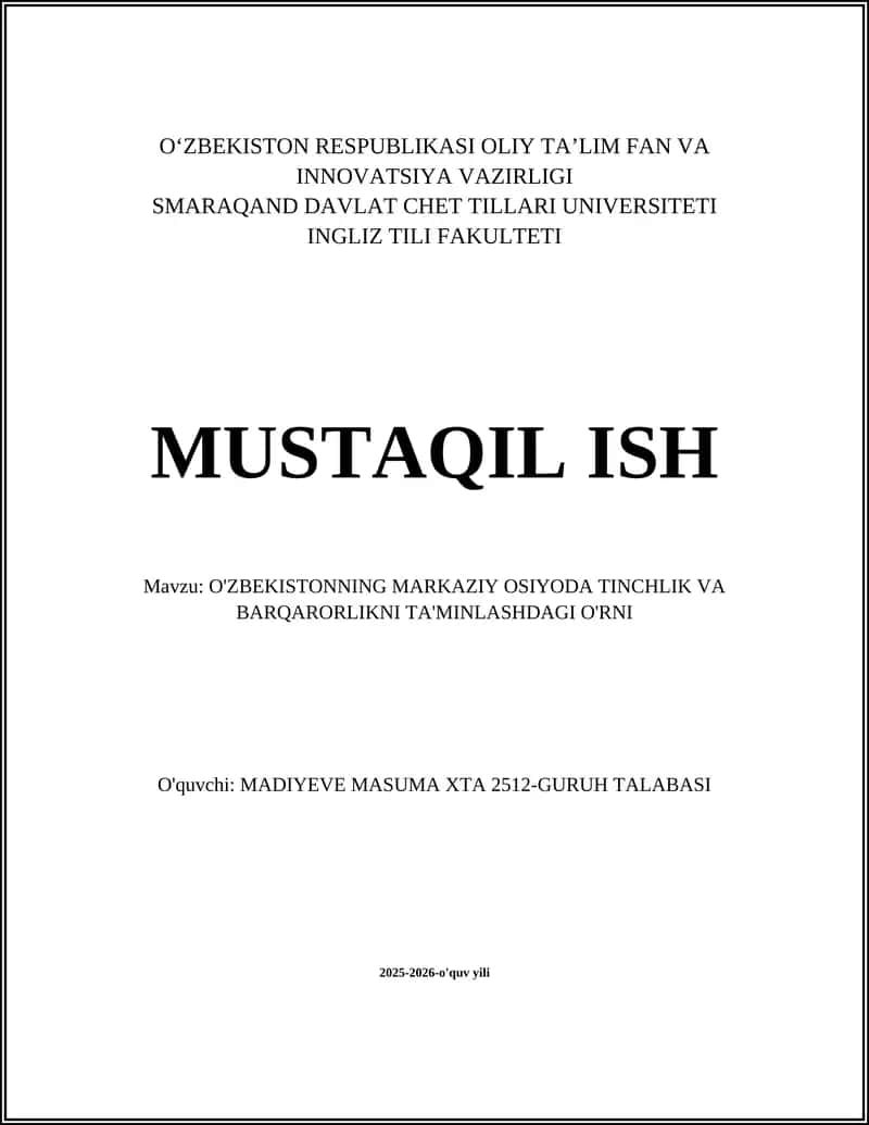 O'ZBEKISTONNING MARKAZIY OSIYODA TINCHLIK VA BARQARORLIKNI TA'MINLASHDAGI O'RNI