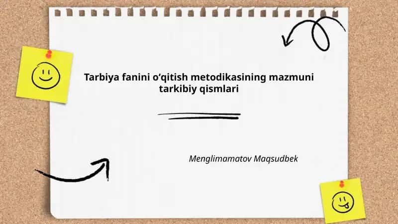 Tarbiya fanini oʻqitish metodikasining mazmuni tarkibiy qismlari