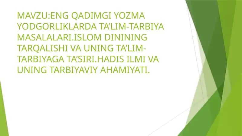 ENG QADIMGI YOZMA YODGORLIKLARDA TA’LIM-TARBIYA MASALALARI