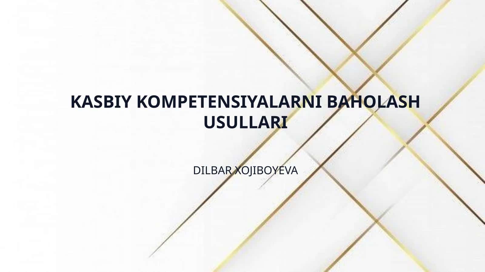 KASBIY KOMPETENSIYALARNI BAHOLASH USULLARI