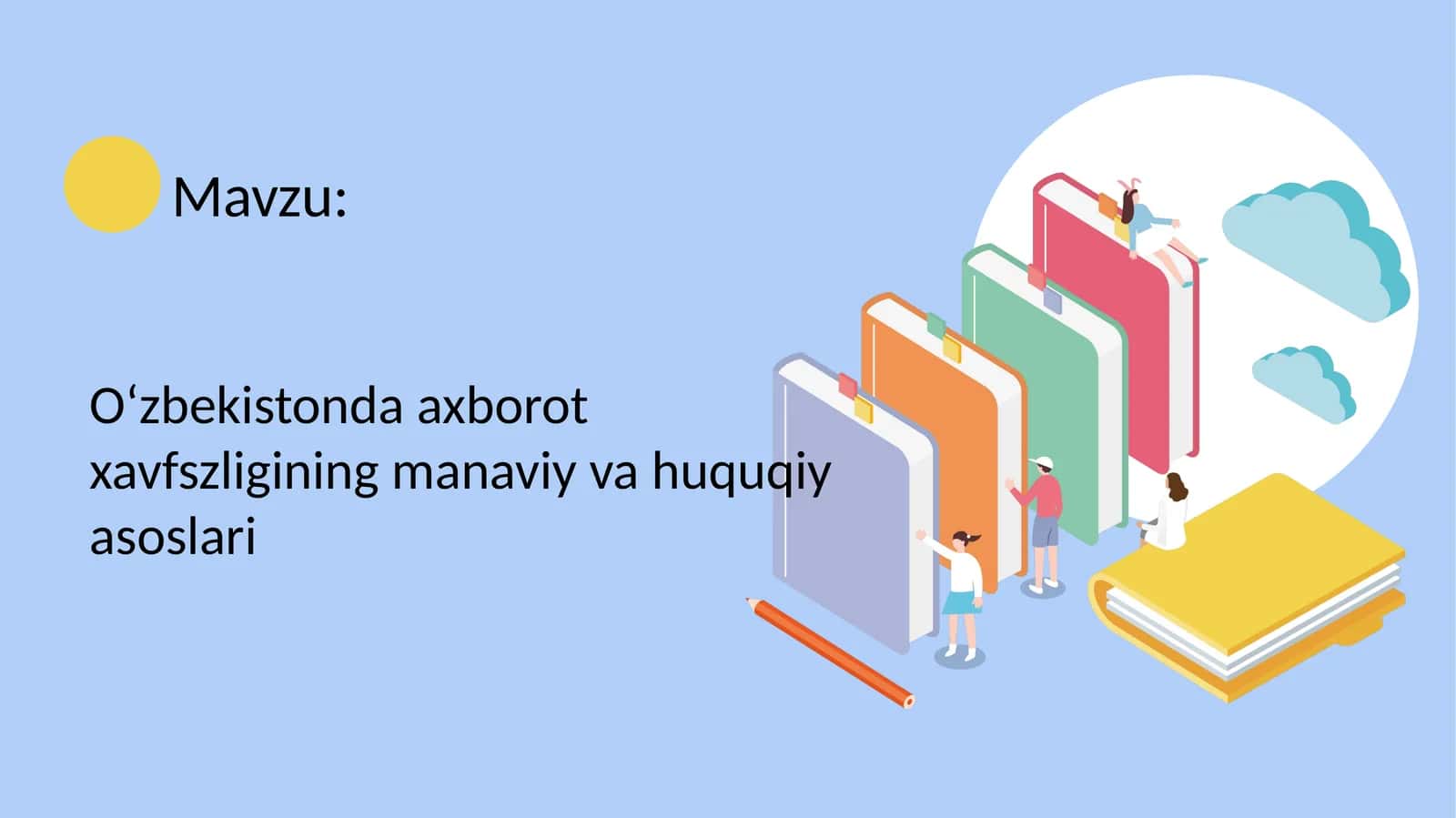 O‘zbekistonda axborot xavfszligining manaviy va huquqiy asoslari