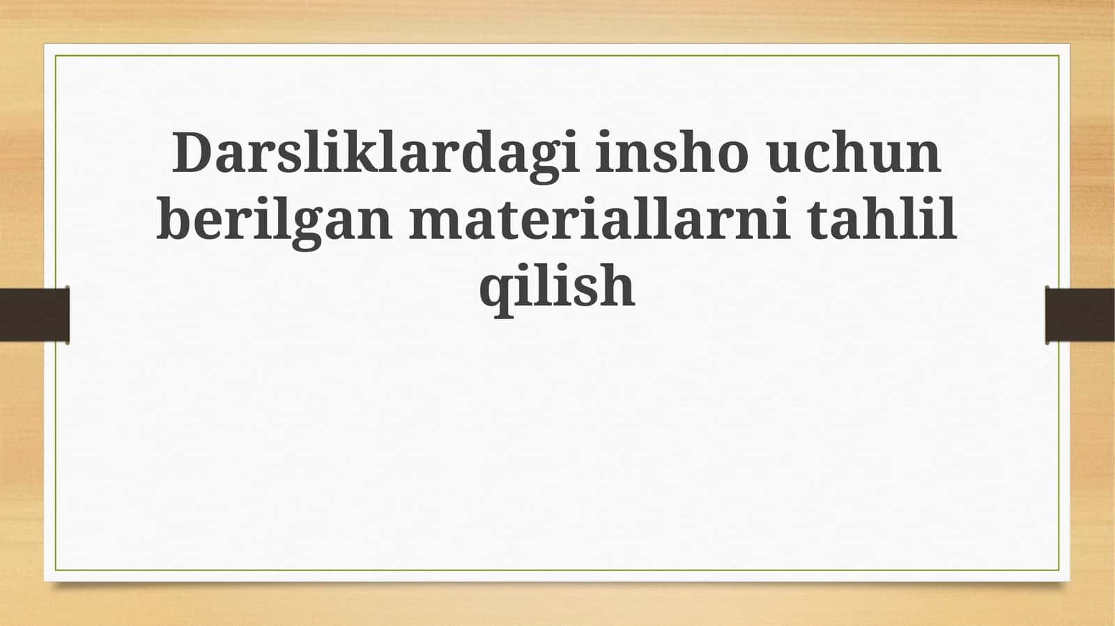 Darsliklardagi inshouchun berilgan materiallarnitahlilqilish