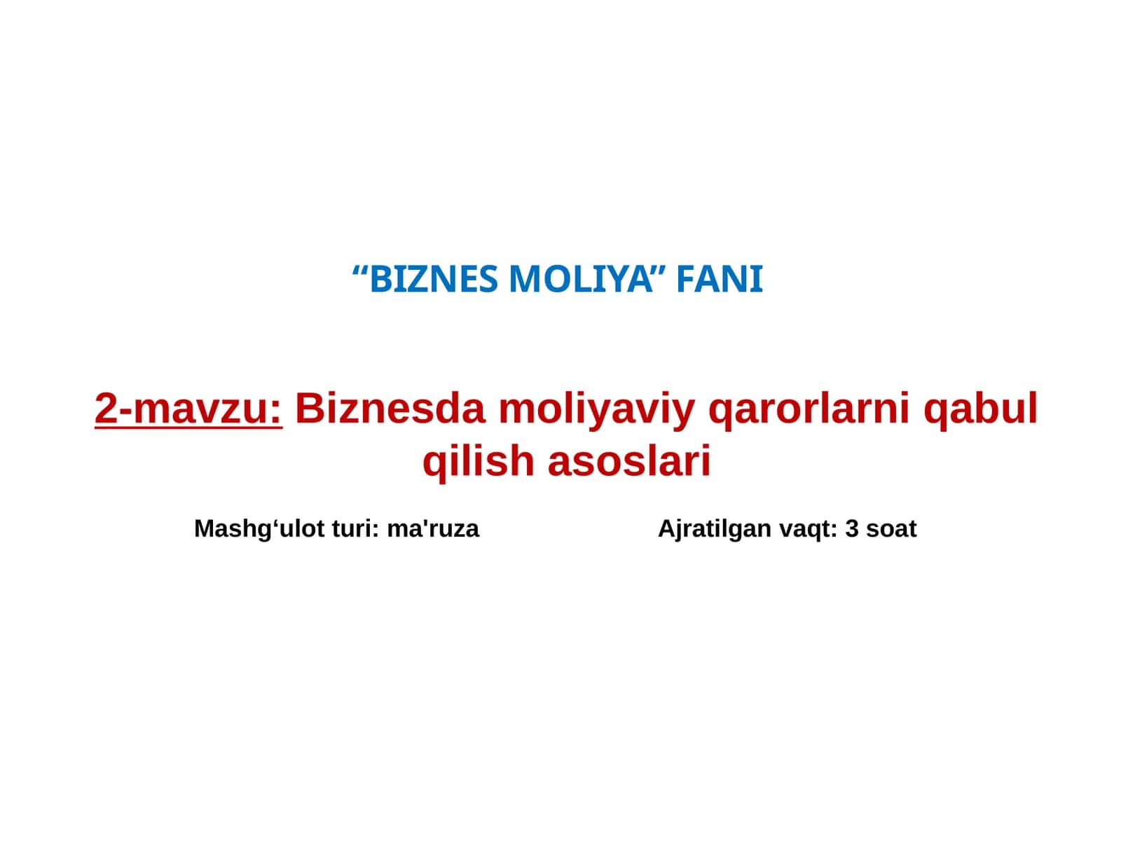 Biznesda moliyaviy qarorlarni qabul qilish asoslari