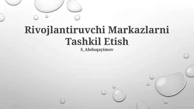Rivojlantiruvchi Markazlarni Tashkil Etish