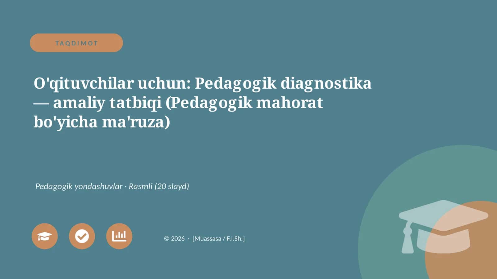 Pedagogik diagnostika — amaliy tatbiqi (Pedagogik mahorat bo'yicha ma'ruza)