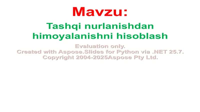 Tashqi nurlanishdan himoyalanishni hisoblash