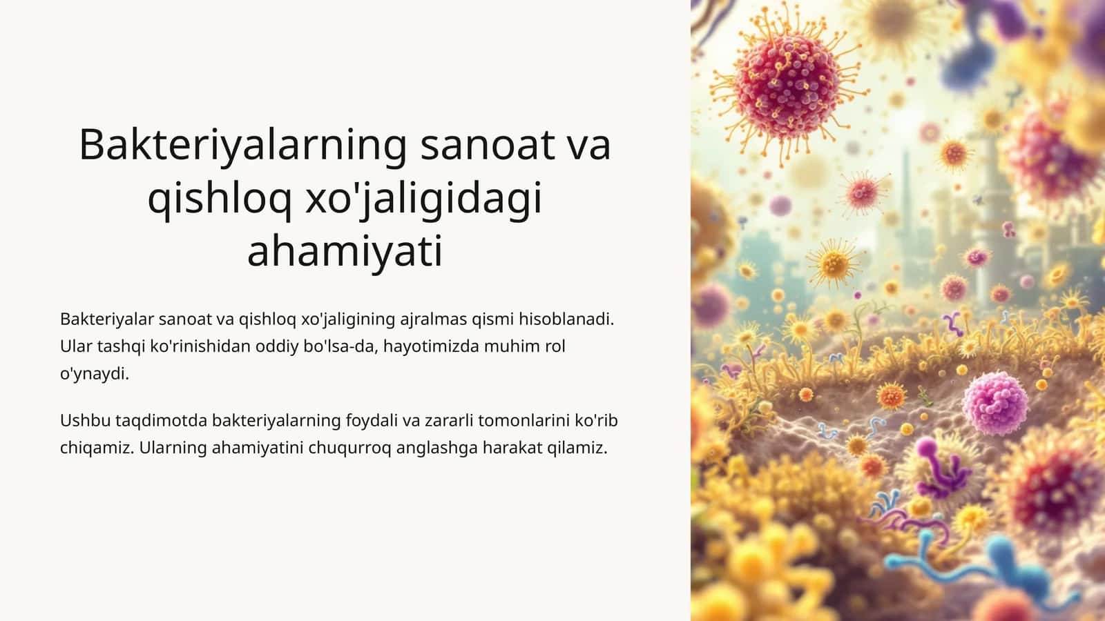 Bakteriyalarning sanoat va qishloq xo'jaligidag ahamiyati