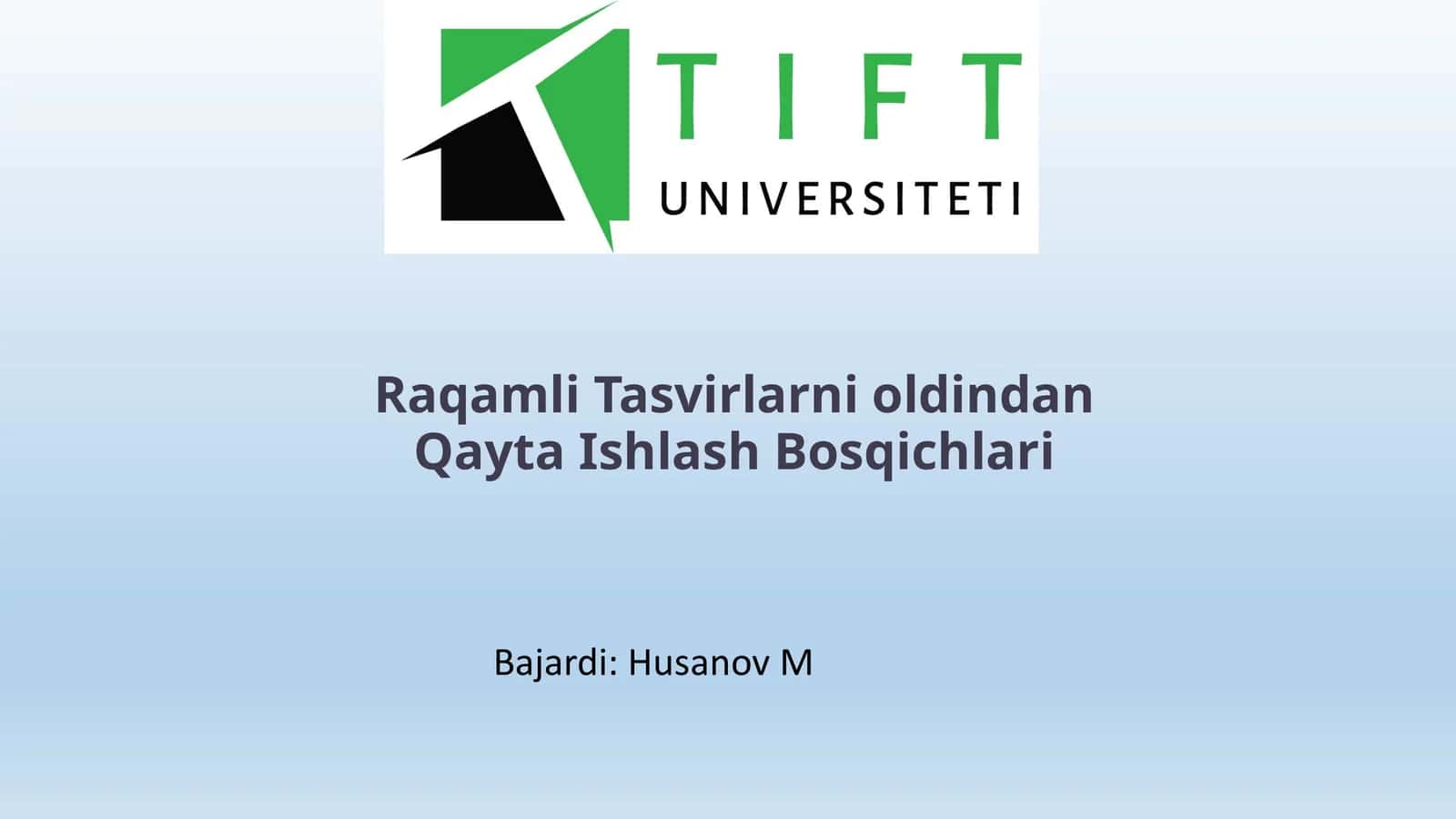 Raqamli tasvirlarni oldindan qayta ishlash bosqichlari