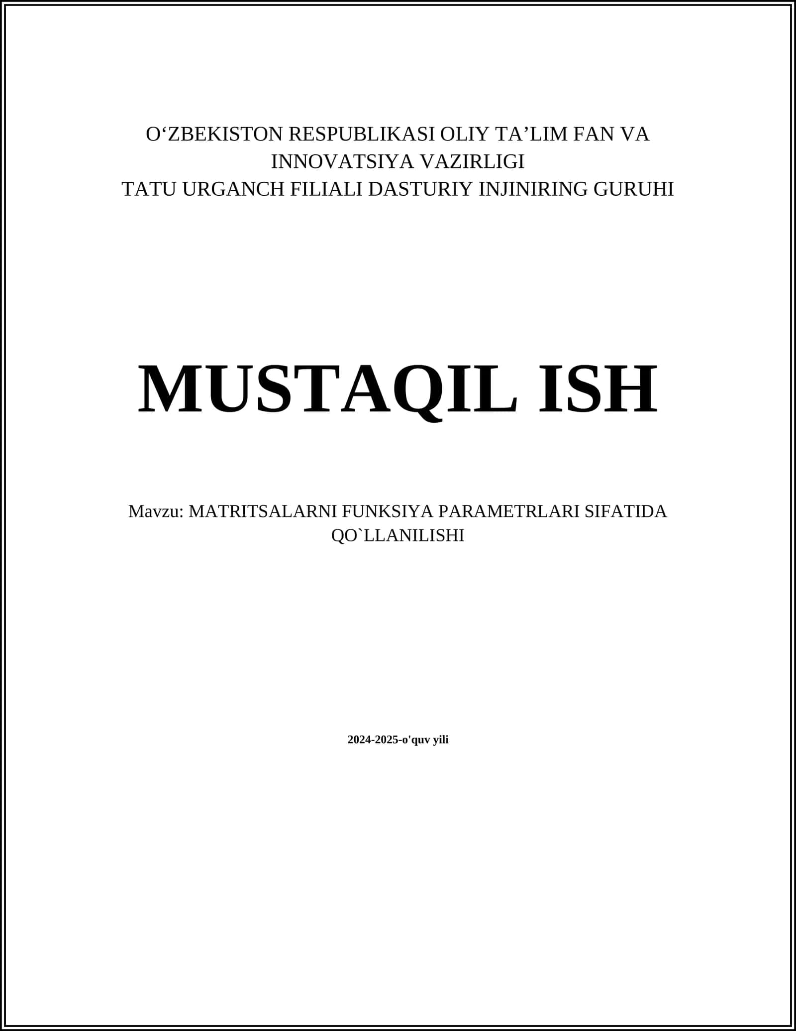 MATRITSALARNI FUNKSIYA PARAMETRLARI SIFATIDA QO`LLANILISHI
